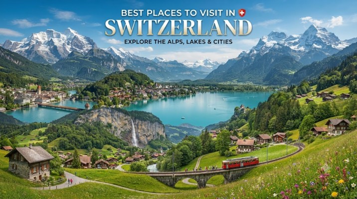 Places to Visit in Switzerland
